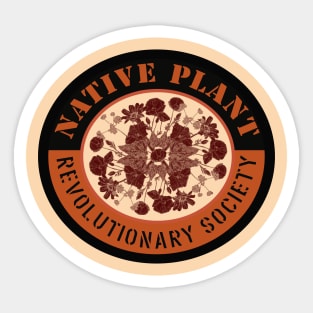 Native Plant Revolutionary Society Sticker